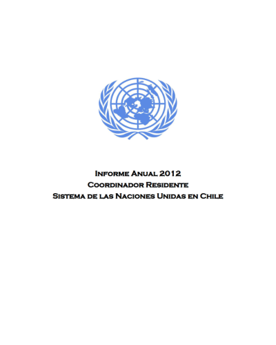 Informe Anual para 2012 del Coordinador Residente de las Naciones Unidas- Chile