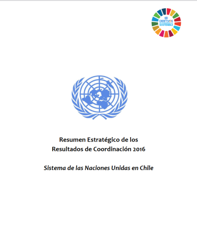 Informe Anual para 2016 de la Coordinadora Residente de las Naciones Unidas- Chile