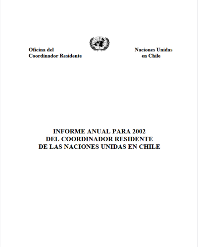 Informe Anual para 2002 del Coordinador Residente de las Naciones Unidas – Chile