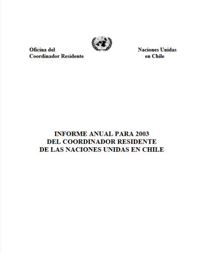 Informe Anual para 2003 del Coordinador Residente de las Naciones Unidas – Chile