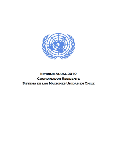Informe Anual para 2010 del Coordinador Residente de las Naciones Unidas- Chile