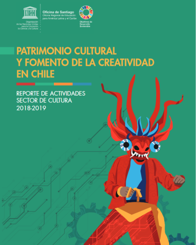 Patrimonio cultural y fomento de la creatividad en Chile: reporte de actividades sector de cultura, 2018-2019