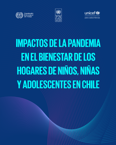 Portada del documento Impactos de la pandemia en el bienestar de los hogares de niños, niñas y adolescentes en Chile