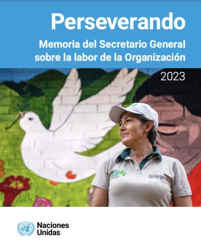 Perseverando Memoria del Secretario General sobre la labor de la ONU 2023