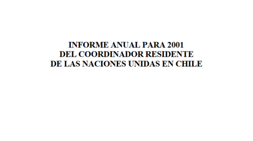 Informe Anual para 2001 del Coordinador Residente de las Naciones Unidas – Chile