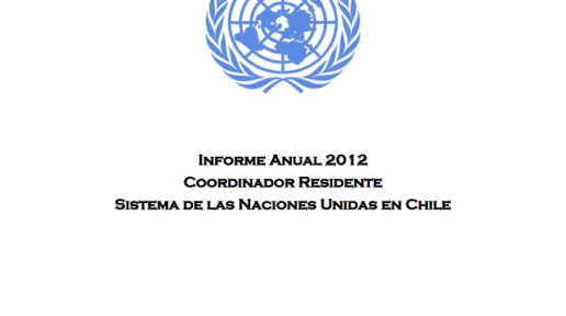 Informe Anual para 2012 del Coordinador Residente de las Naciones Unidas- Chile