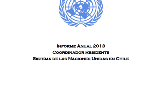Informe Anual para 2013 del Coordinador Residente de las Naciones Unidas- Chile