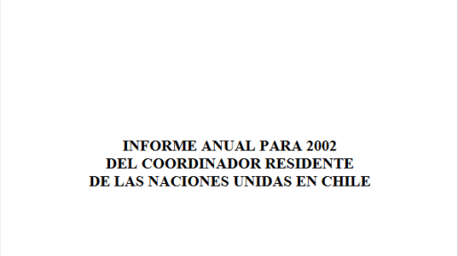 Informe Anual para 2002 del Coordinador Residente de las Naciones Unidas – Chile