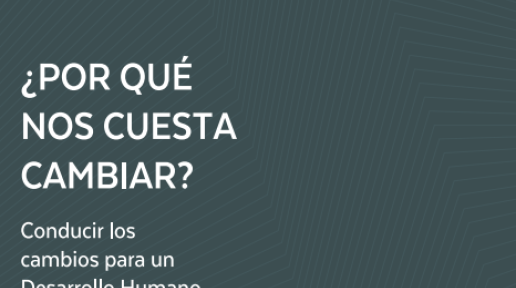 Portada del Informe de Desarrollo Humano 2024: ¿Por qué nos cuesta cambiar?